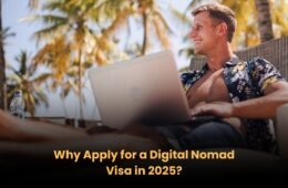 Why Apply for a Digital Nomad Visa in 2025?
