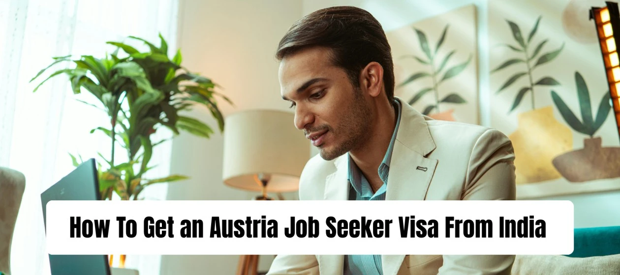 How To Get an Austria Job Seeker Visa From India