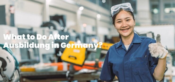 What to Do After Ausbildung in Germany?